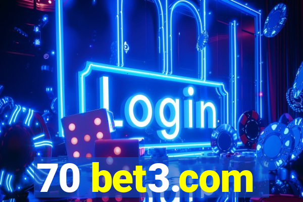 70 bet3.com